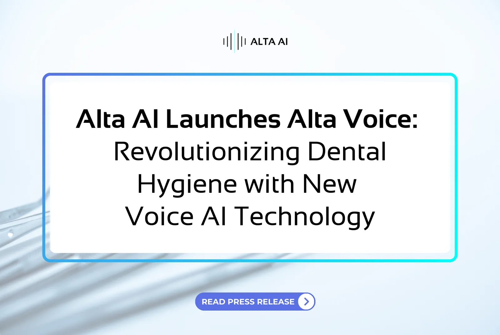 Alta AI Launches Alta Voice: Revolutionizing Dental Hygiene with New Voice AI Technology