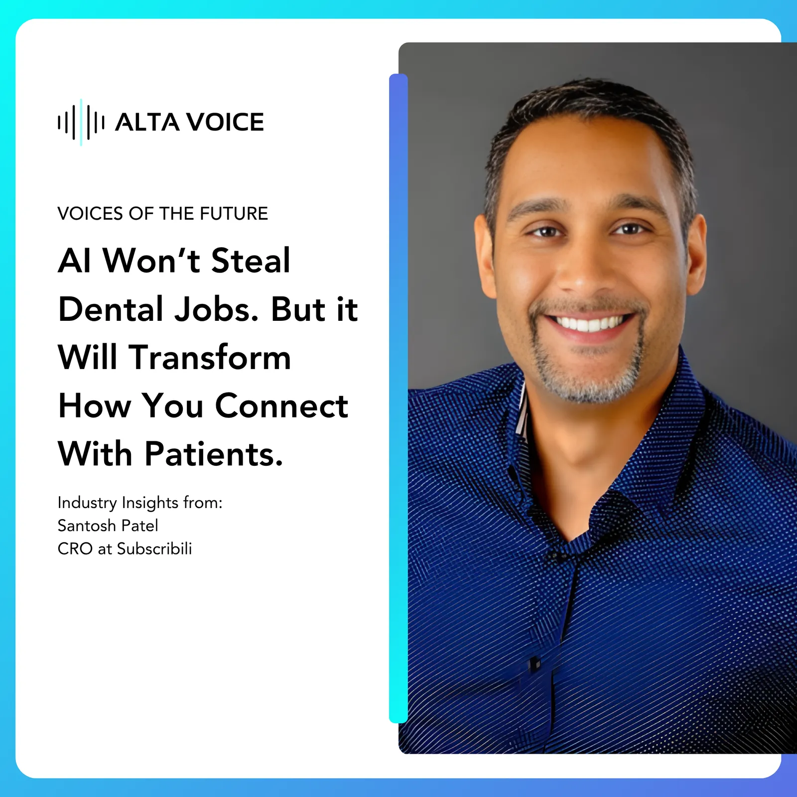 AI Won't Steal Dental Jobs. But It Will Transform How You Connect With Patients.