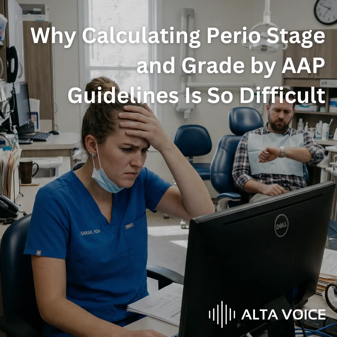 Why Calculating Perio Stage and Grade by AAP Guidelines Is So Difficult