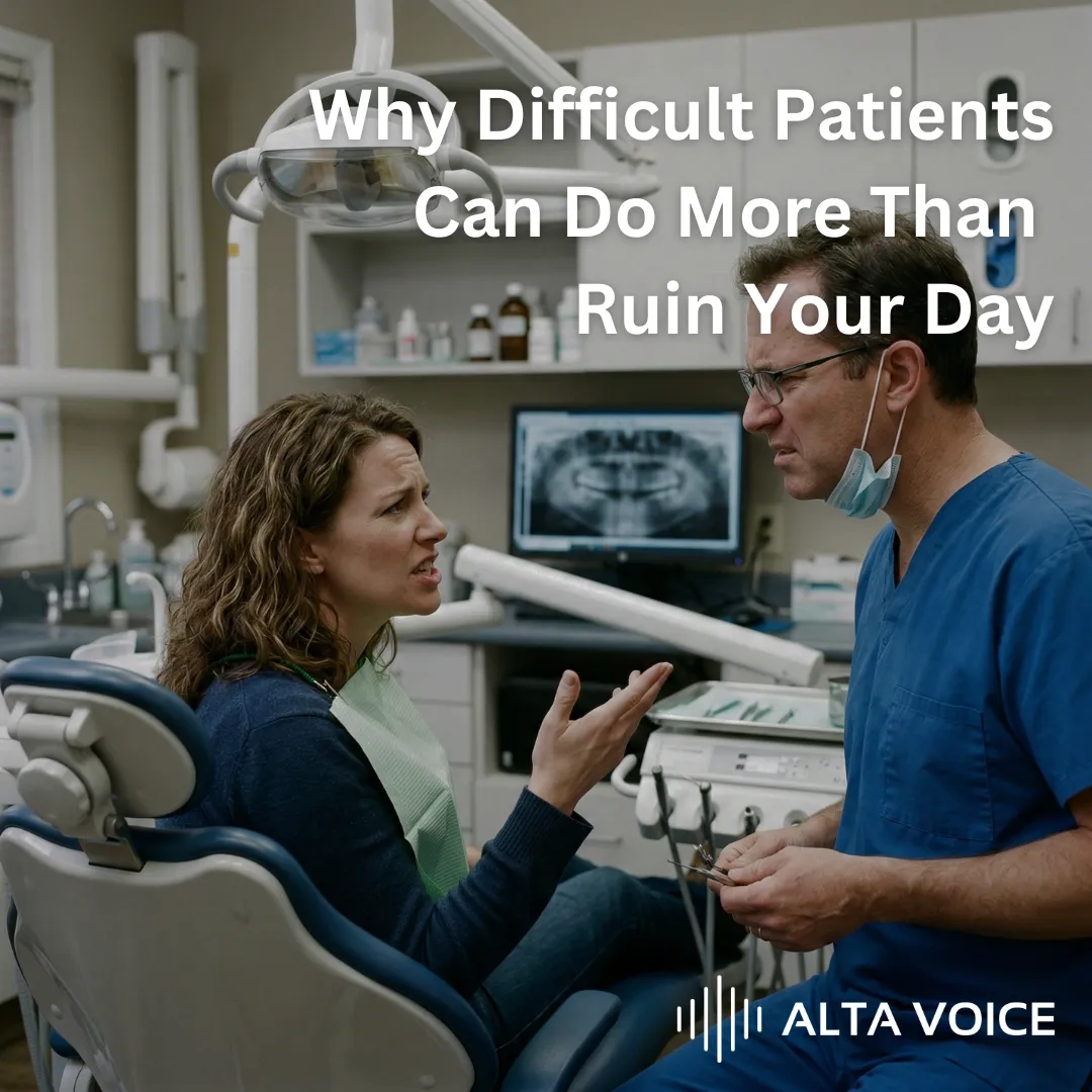 Why Difficult Patients Can Do More Than Ruin Your Day