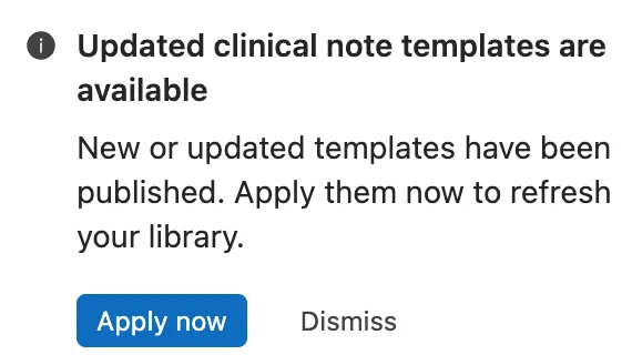 Alta update notification: new or updated clinical note templates have been published, with Apply now and Dismiss controls